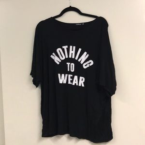 Boohoo T-shirt “nothing to wear “
